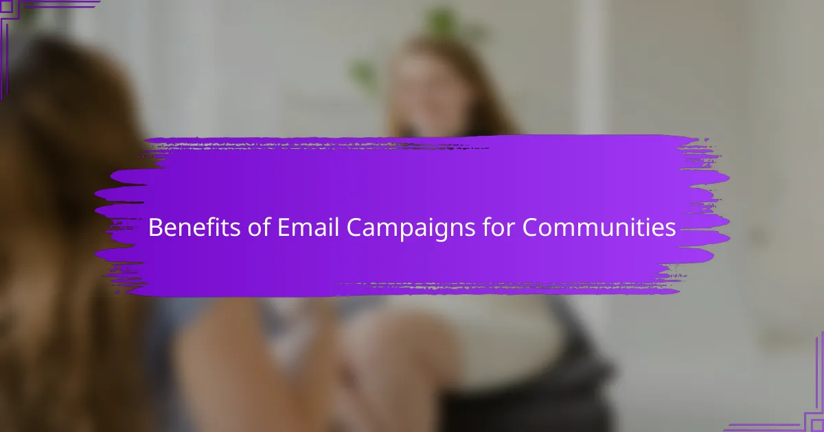 Benefits of Email Campaigns for Communities