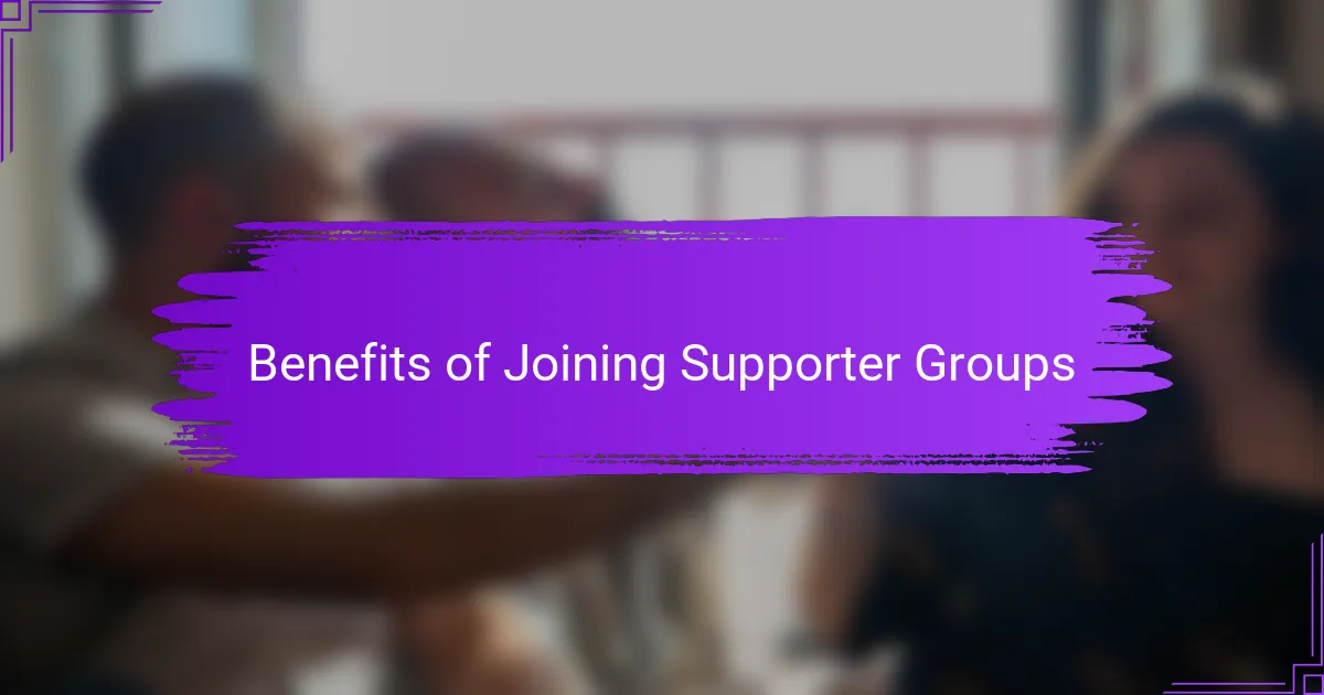 Benefits of Joining Supporter Groups