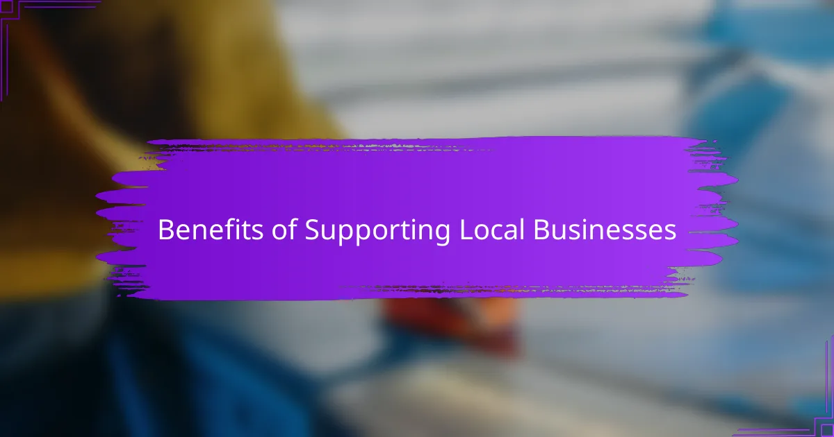 Benefits of Supporting Local Businesses