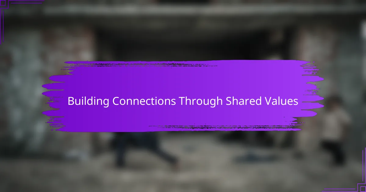 Building Connections Through Shared Values