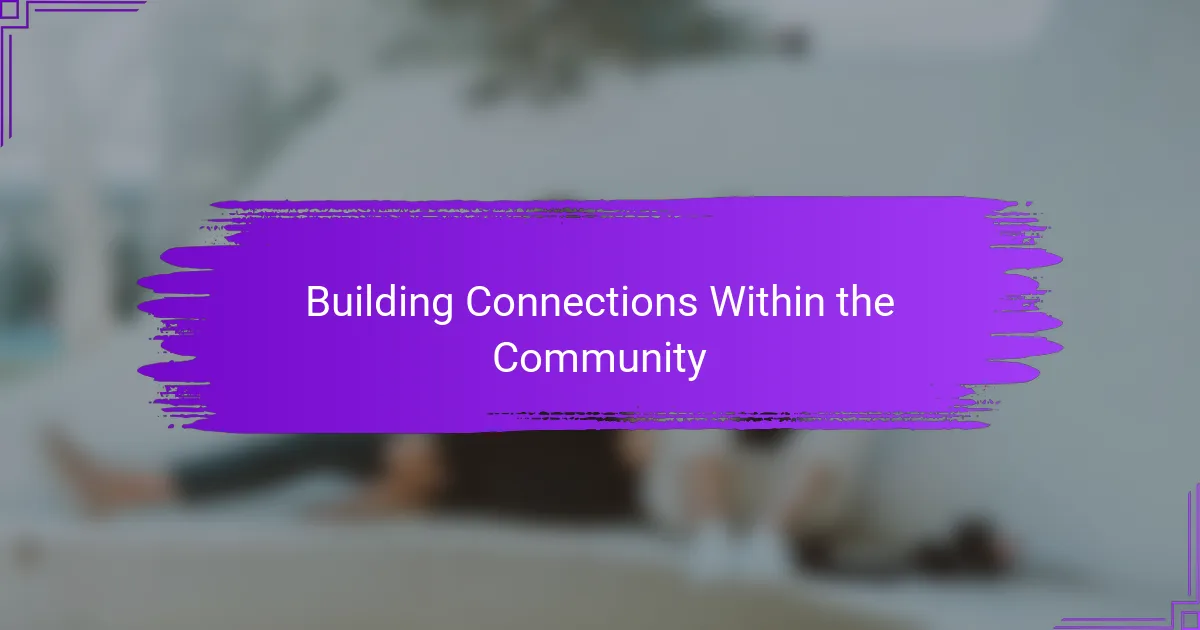 Building Connections Within the Community
