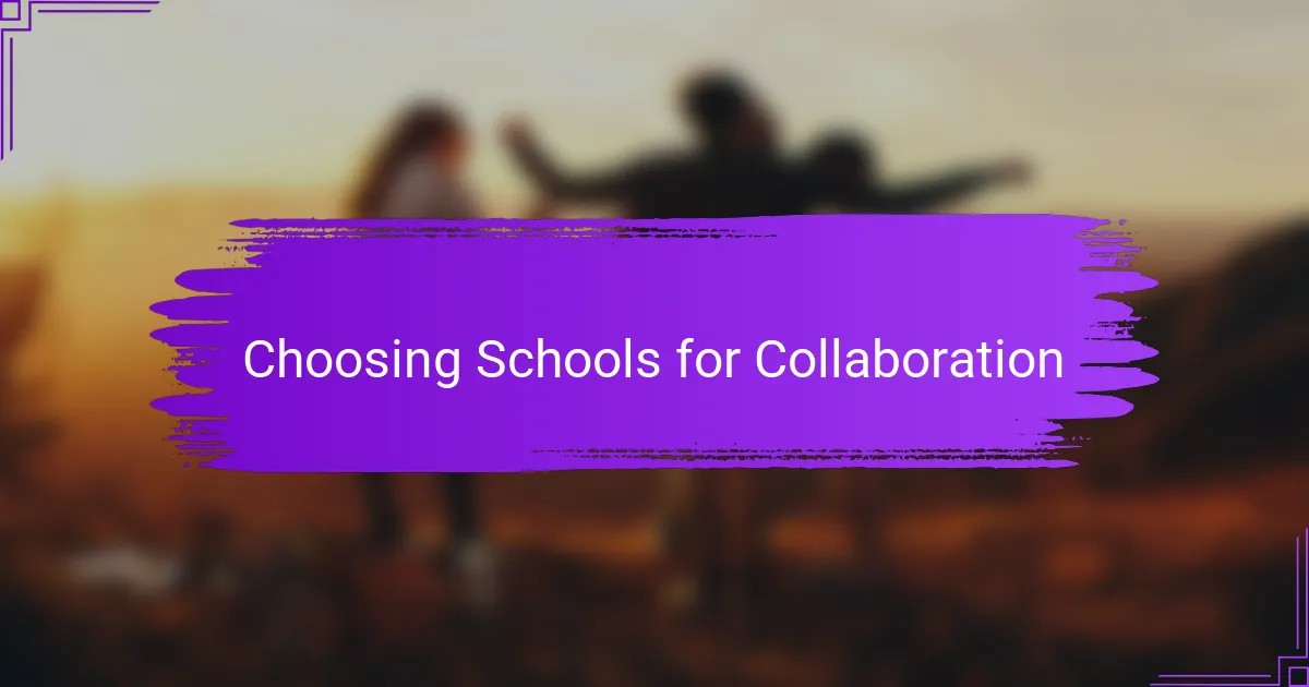 Choosing Schools for Collaboration