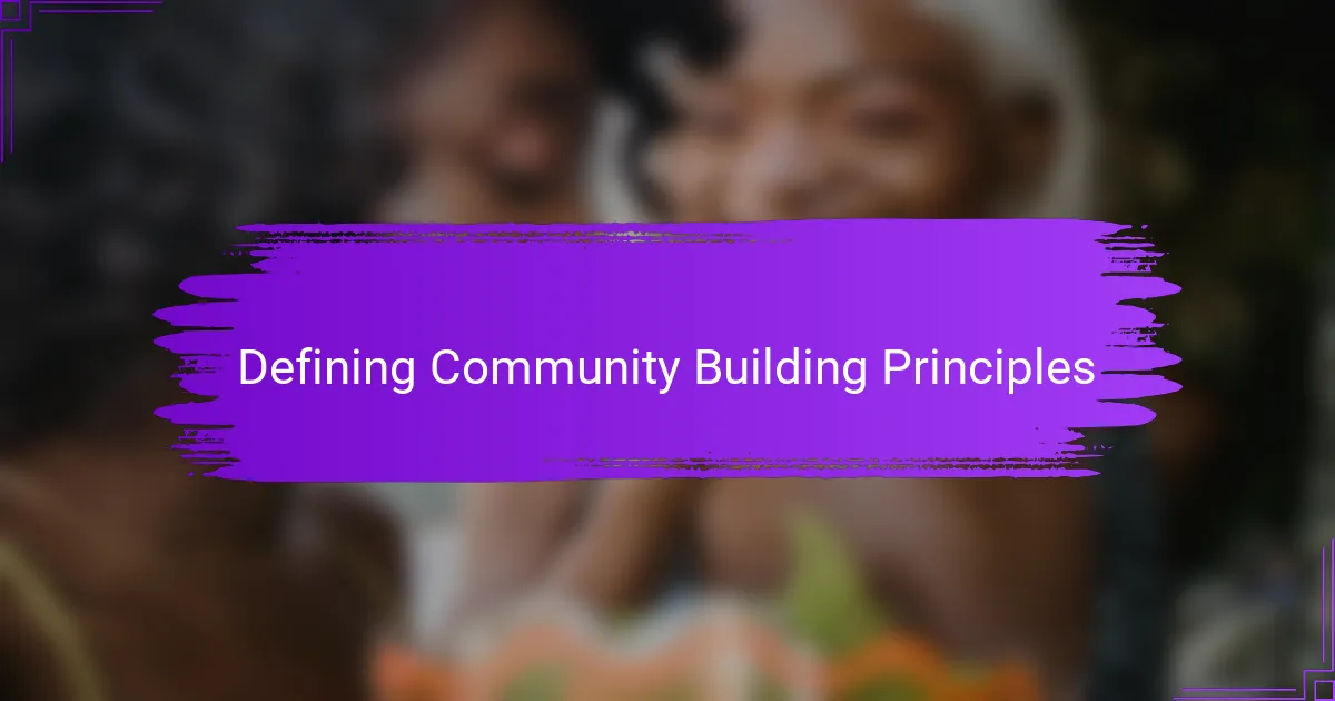 Defining Community Building Principles