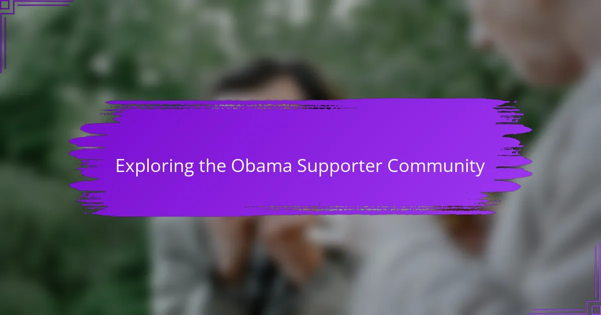 Exploring the Obama Supporter Community
