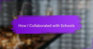 How I Collaborated with Schools