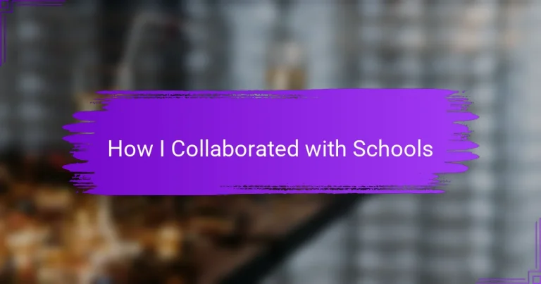 How I Collaborated with Schools
