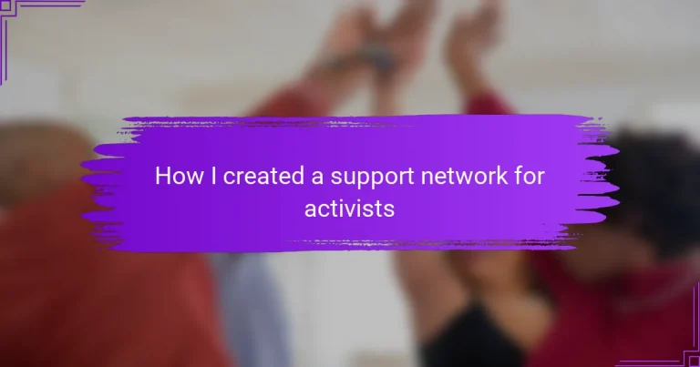 How I created a support network for activists