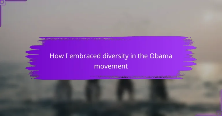 How I embraced diversity in the Obama movement