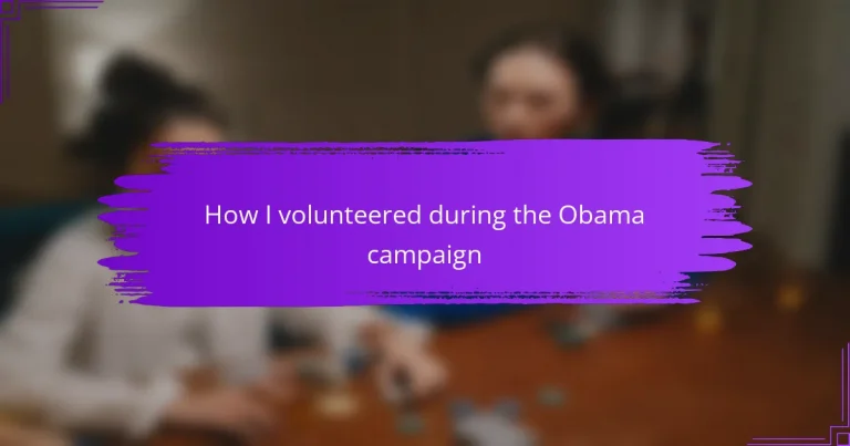 How I volunteered during the Obama campaign
