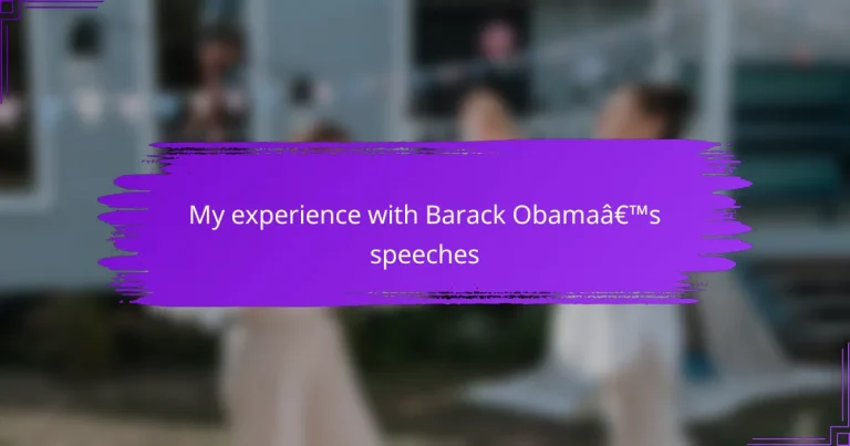 My experience with Barack Obama’s speeches