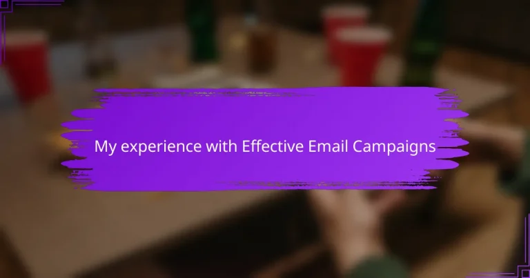 My experience with Effective Email Campaigns