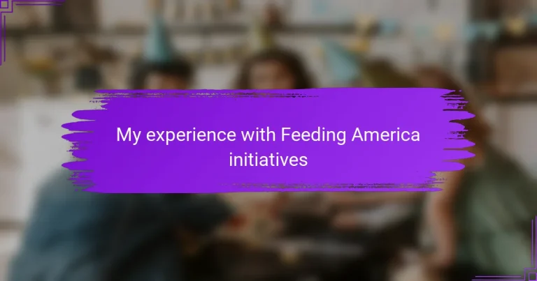 My experience with Feeding America initiatives