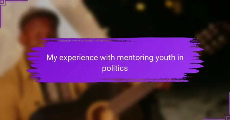 My experience with mentoring youth in politics