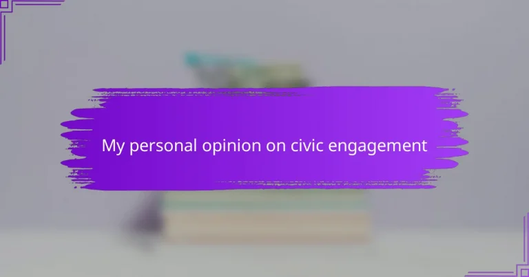 My personal opinion on civic engagement