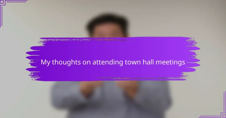 My thoughts on attending town hall meetings
