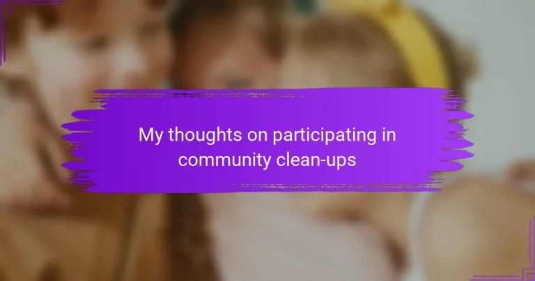 My thoughts on participating in community clean-ups
