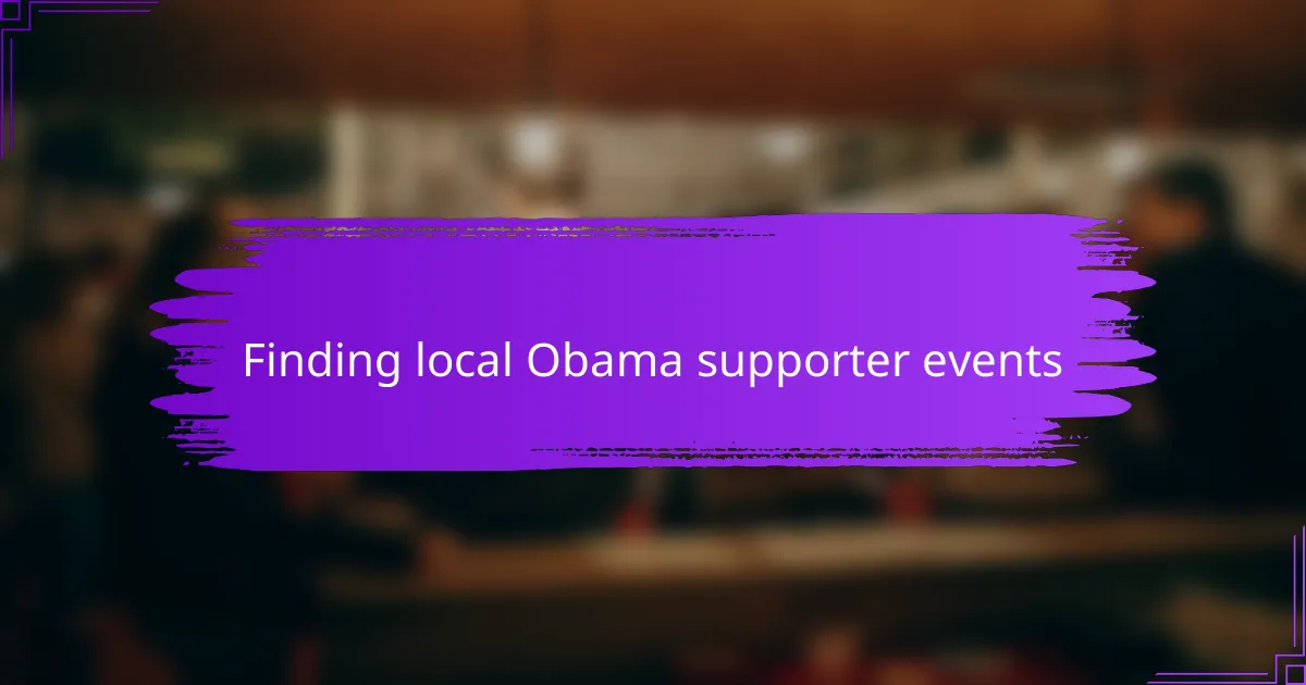 Finding local Obama supporter events