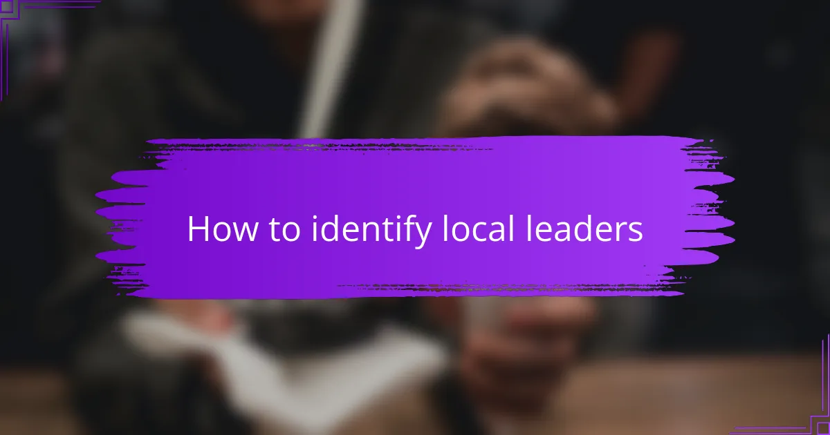 How to identify local leaders