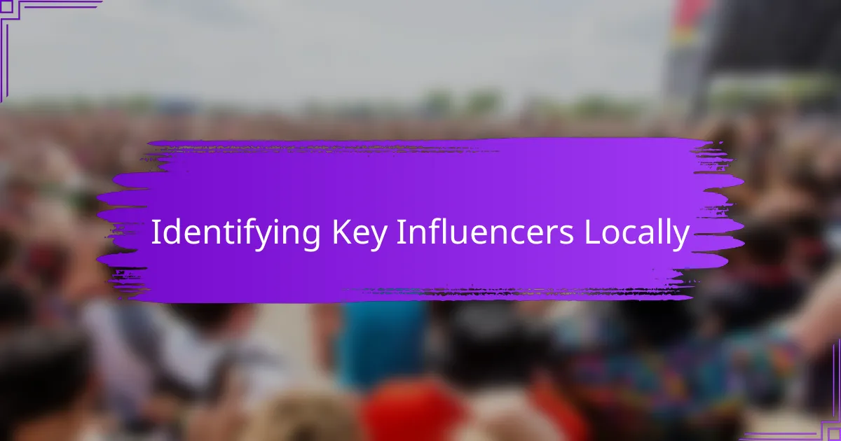 Identifying Key Influencers Locally