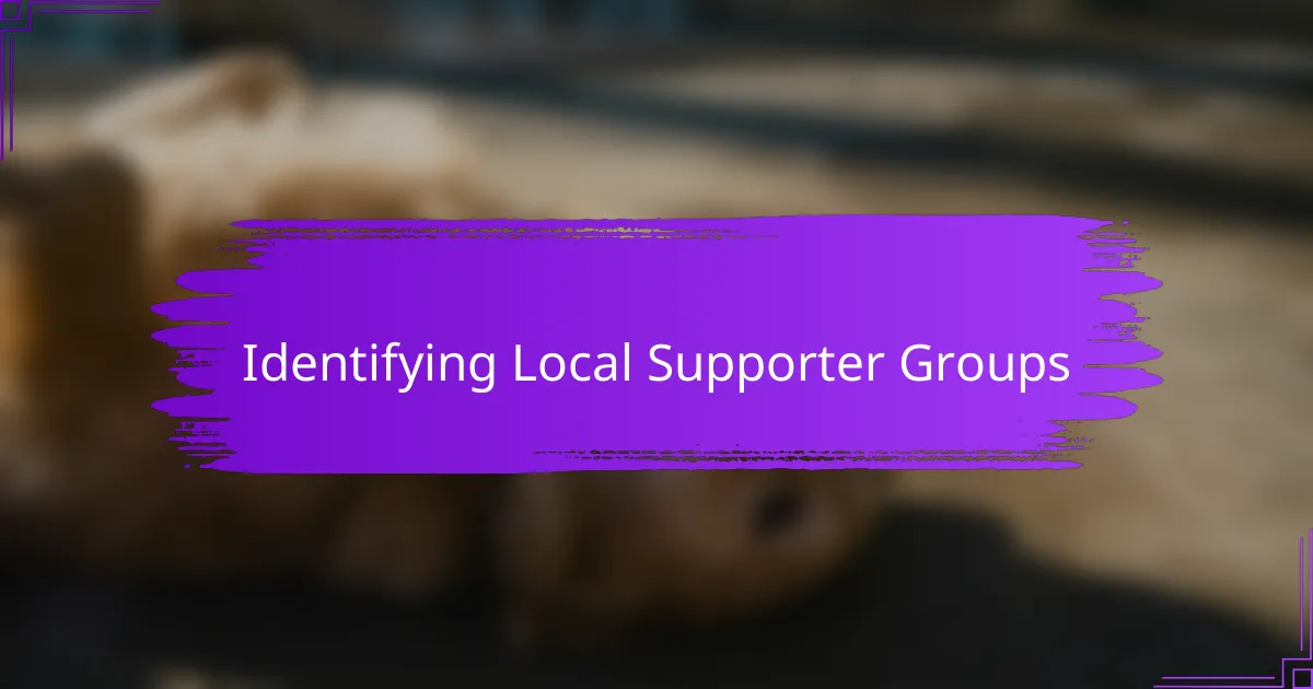 Identifying Local Supporter Groups