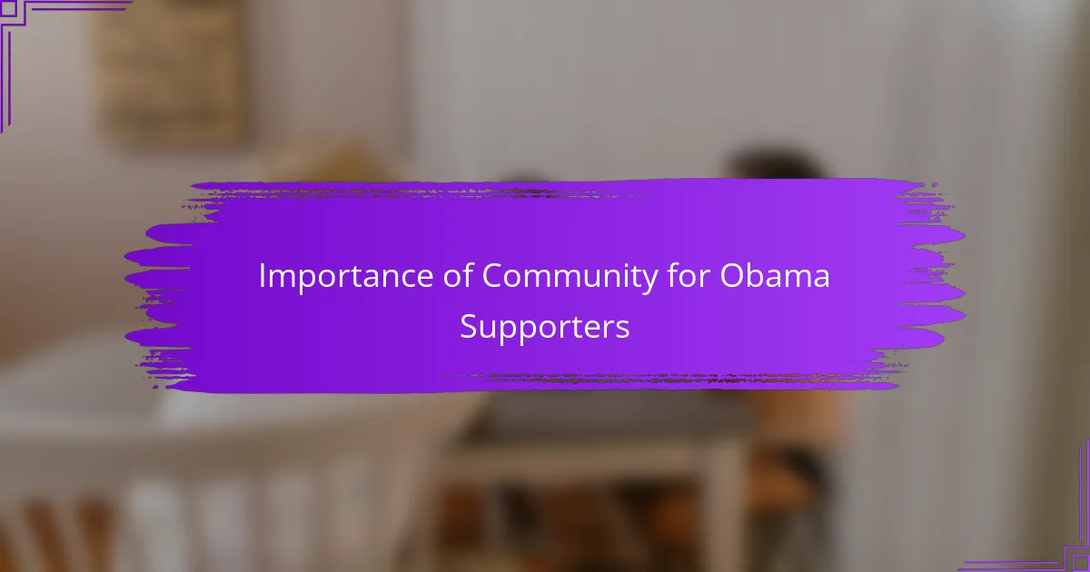 Importance of Community for Obama Supporters