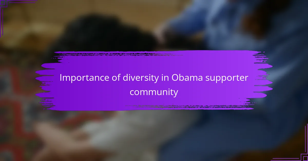 Importance of diversity in Obama supporter community