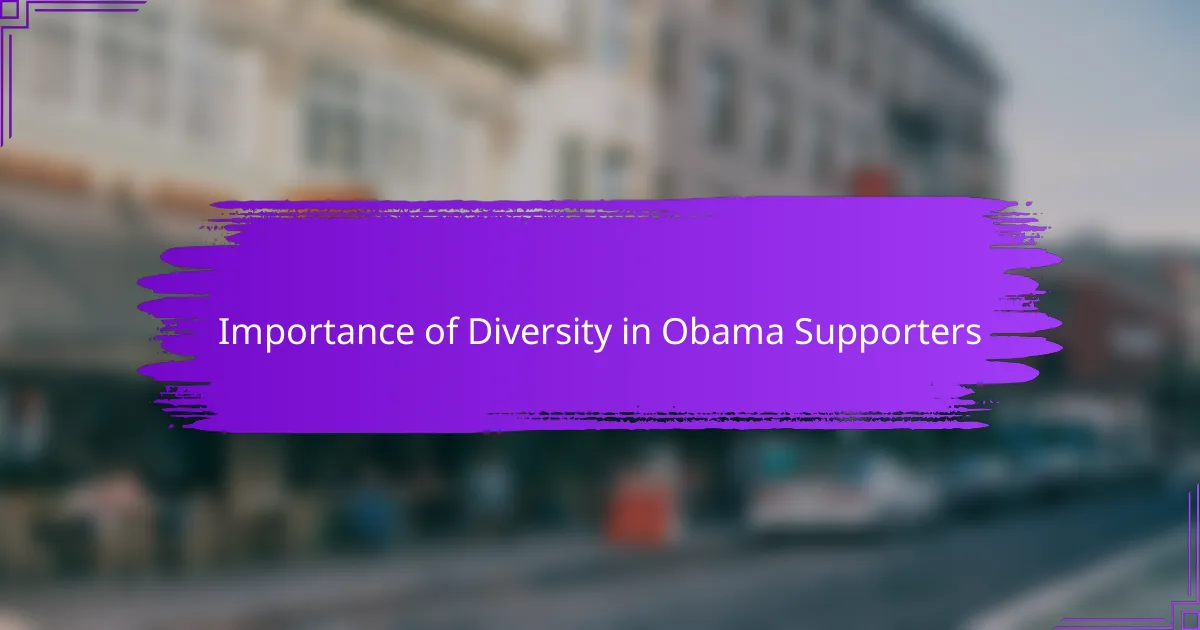 Importance of Diversity in Obama Supporters