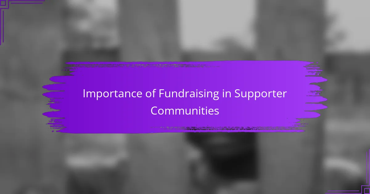 Importance of Fundraising in Supporter Communities