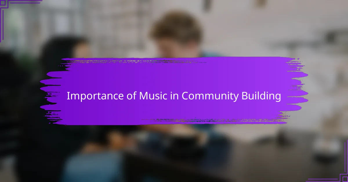 Importance of Music in Community Building