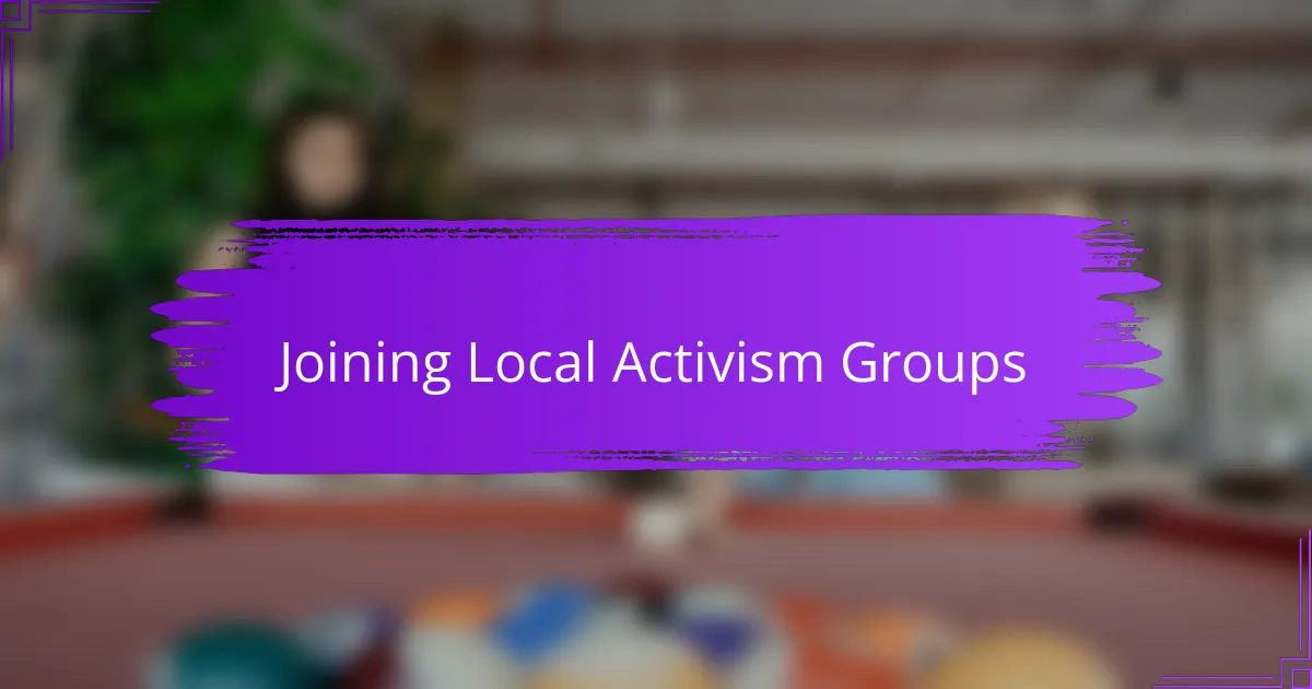 Joining Local Activism Groups