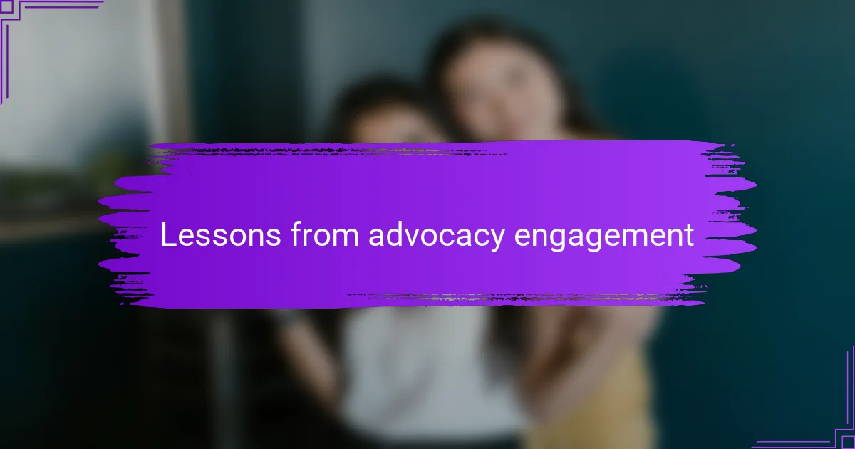 Lessons from advocacy engagement