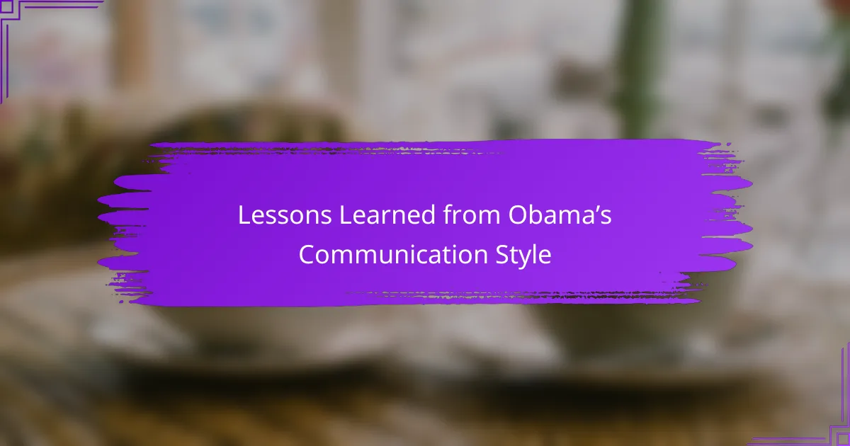 Lessons Learned from Obama’s Communication Style