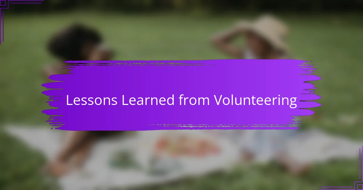 Lessons Learned from Volunteering