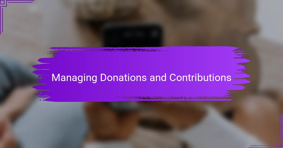 Managing Donations and Contributions