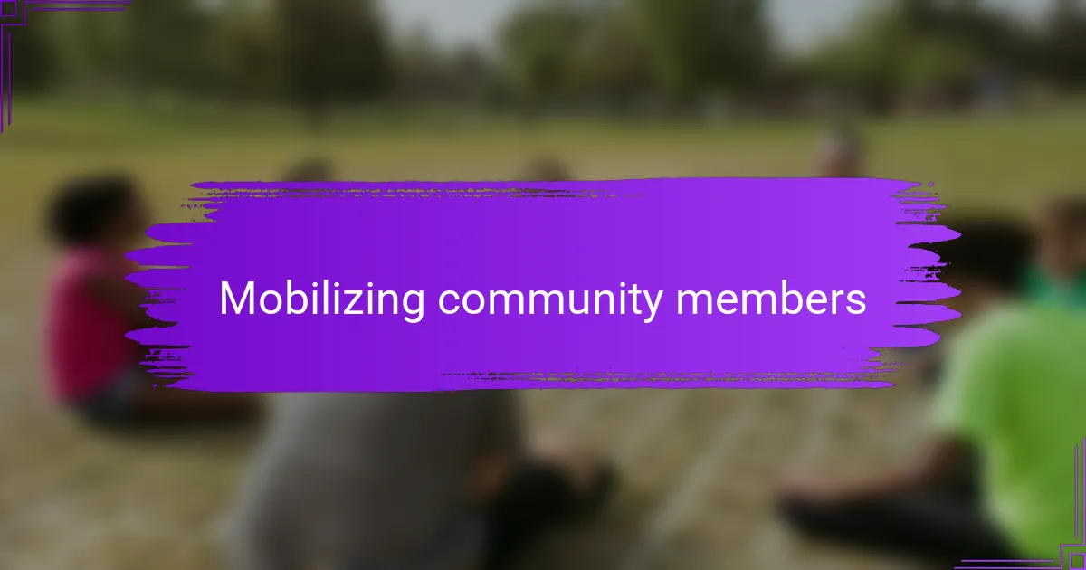 Mobilizing community members