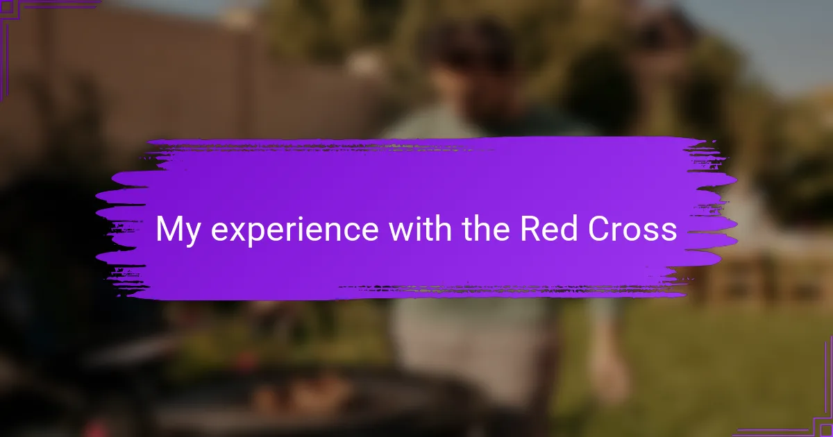 My experience with the Red Cross