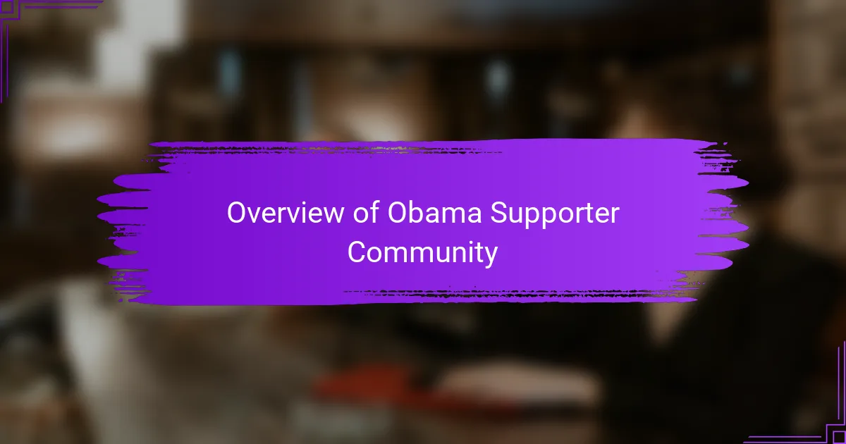 Overview of Obama Supporter Community