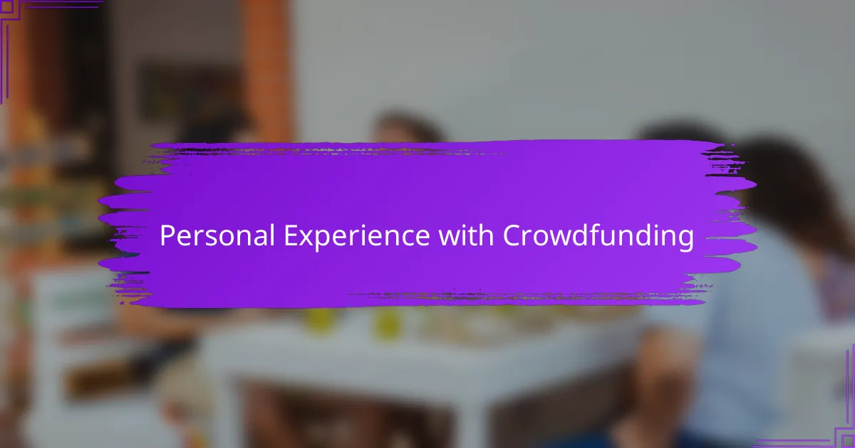 Personal Experience with Crowdfunding