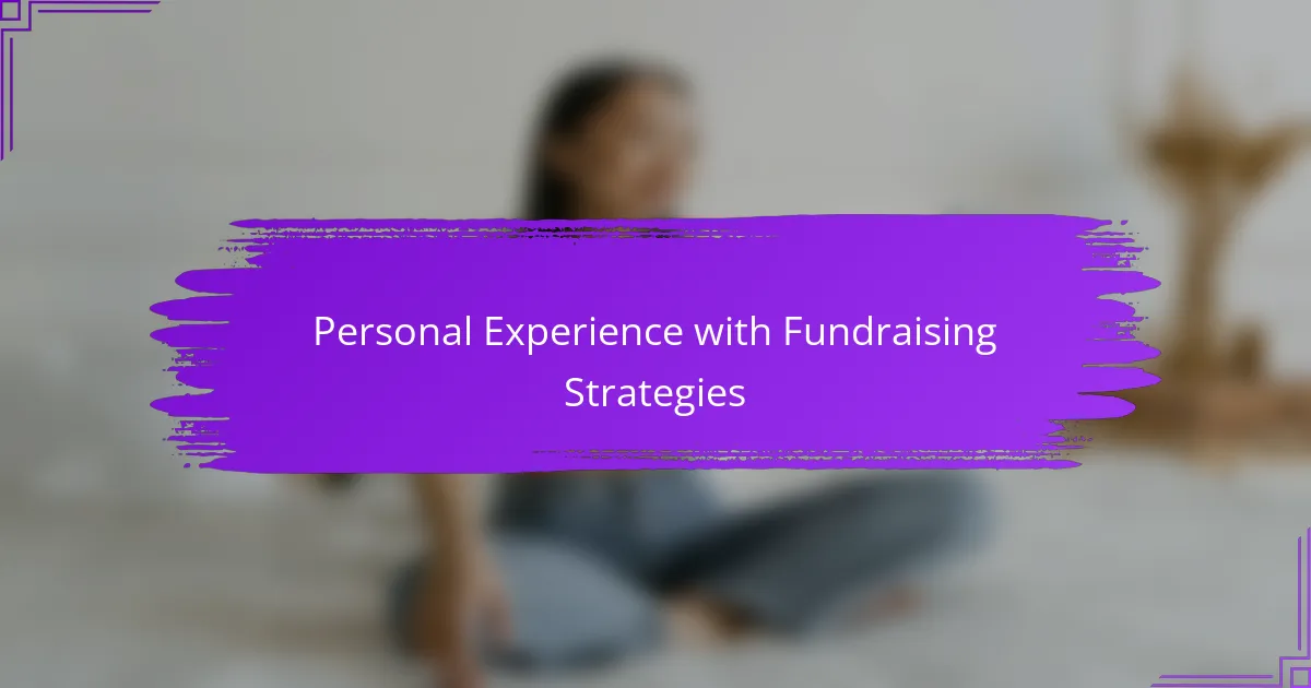 Personal Experience with Fundraising Strategies
