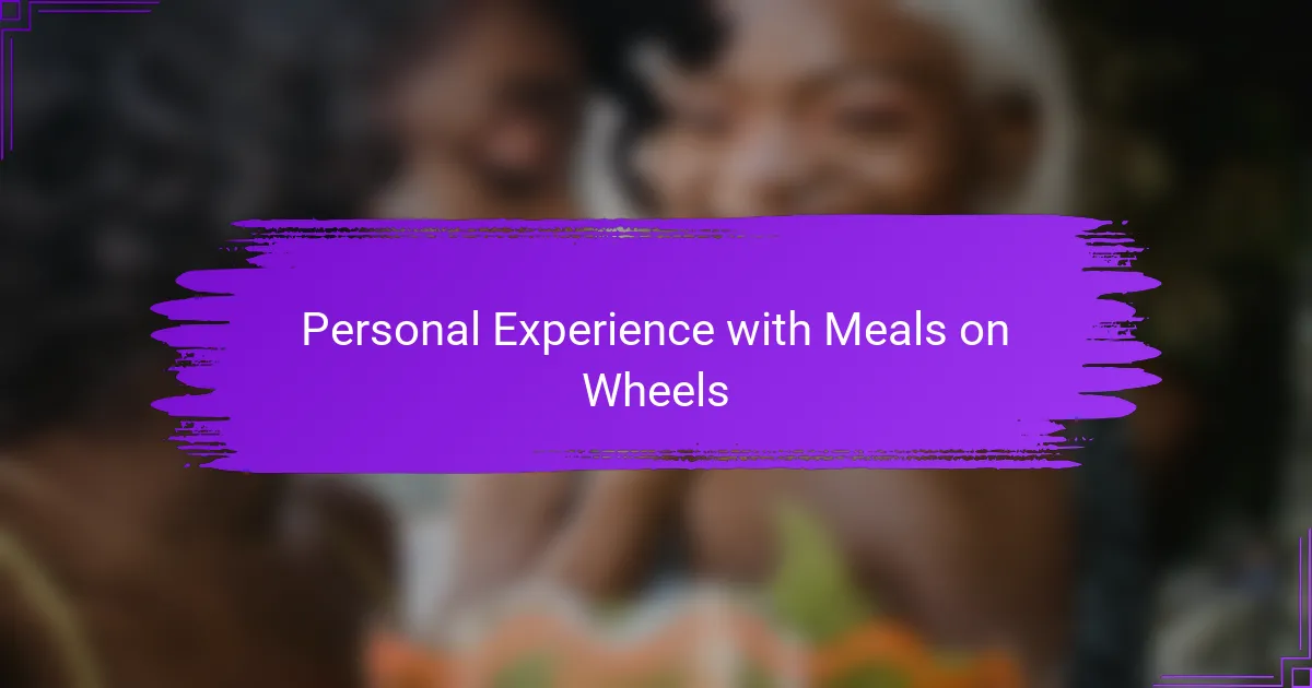 Personal Experience with Meals on Wheels