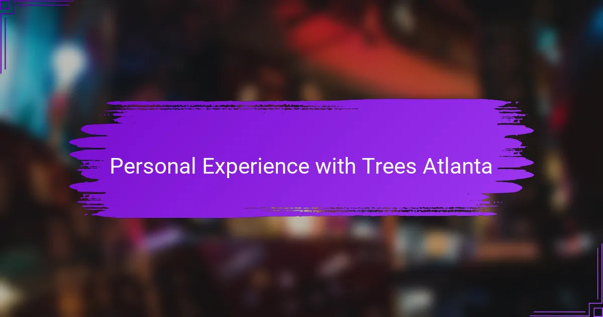 Personal Experience with Trees Atlanta