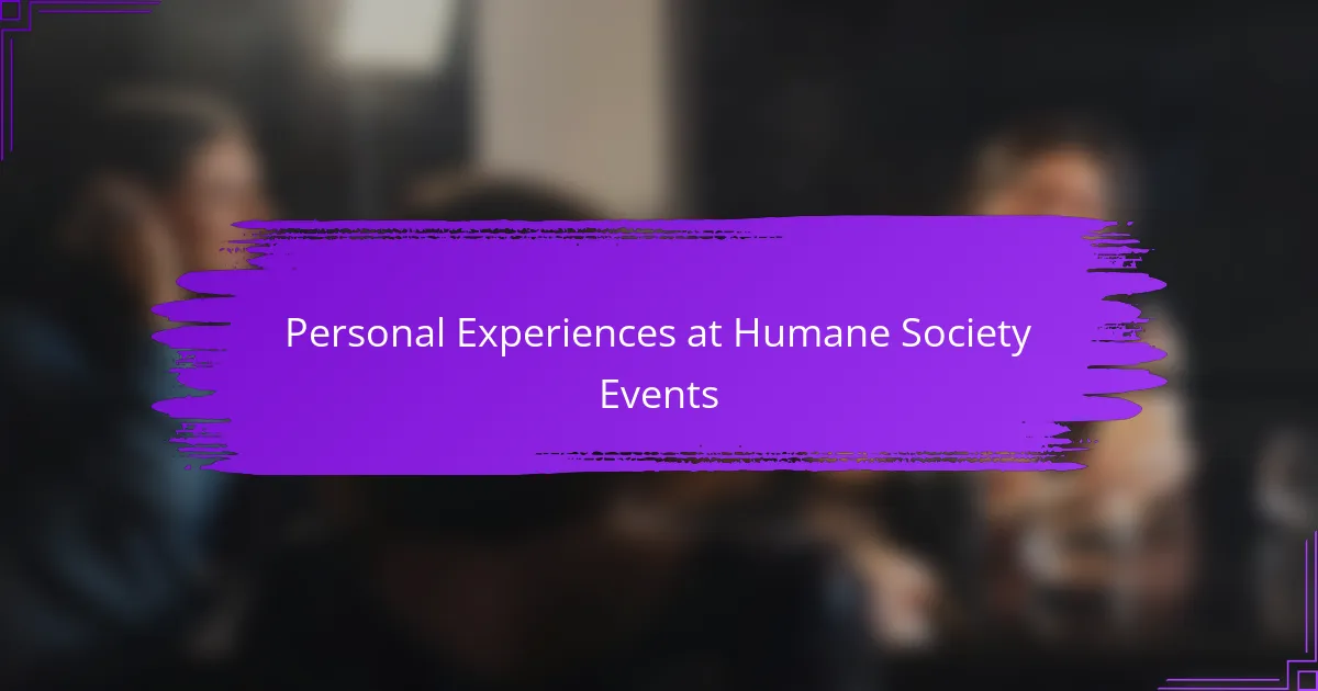 Personal Experiences at Humane Society Events