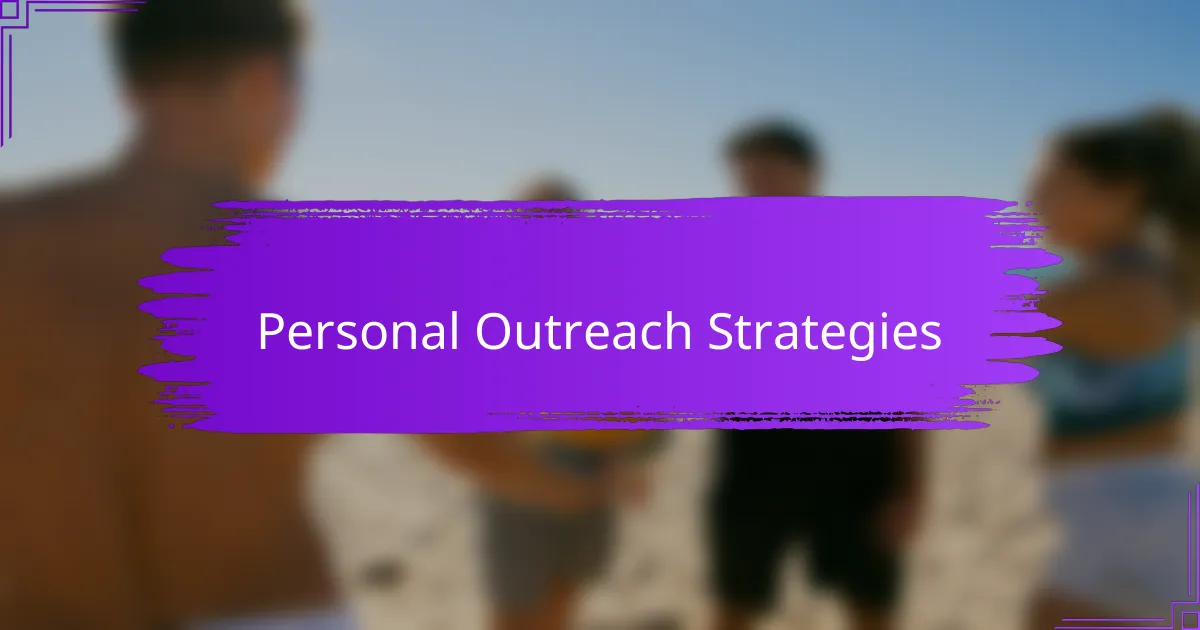 Personal Outreach Strategies