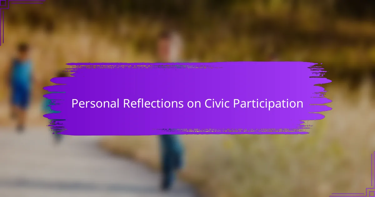 Personal Reflections on Civic Participation