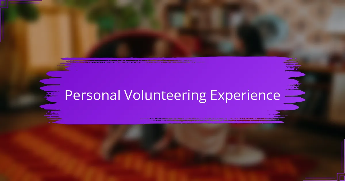 Personal Volunteering Experience
