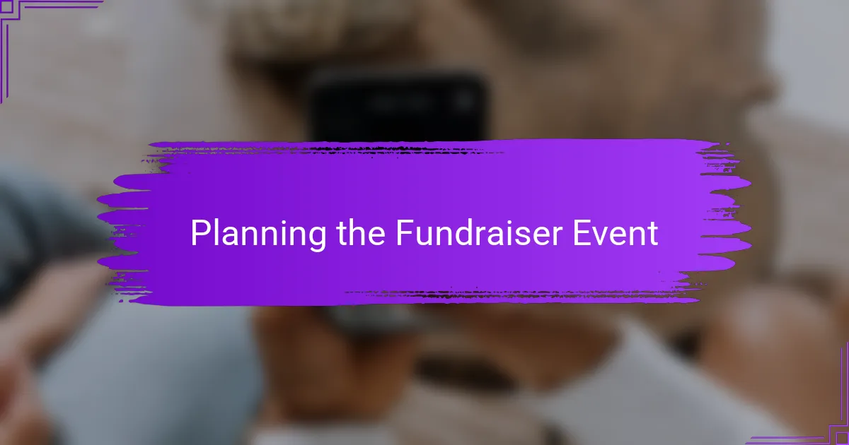 Planning the Fundraiser Event