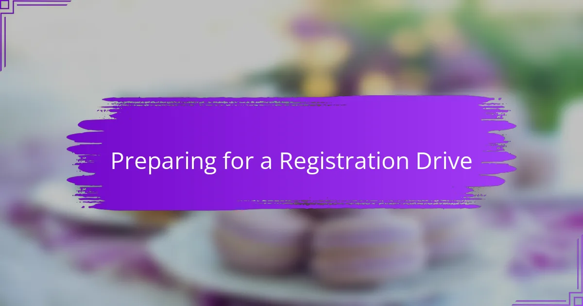 Preparing for a Registration Drive