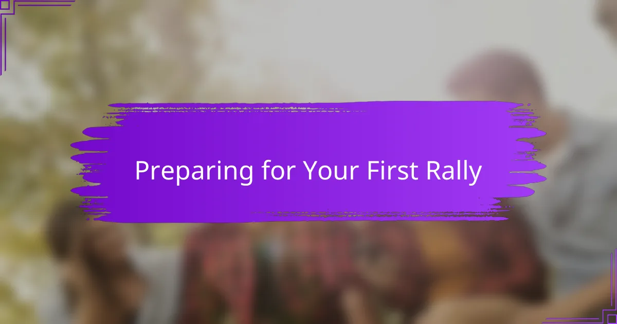 Preparing for Your First Rally