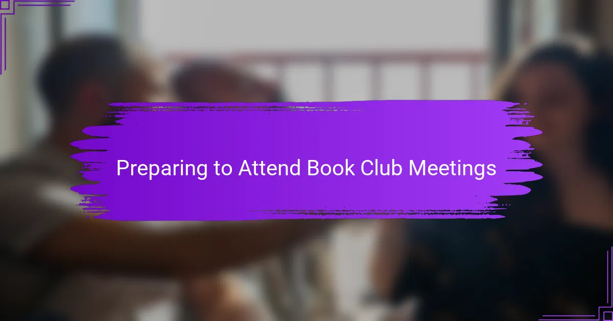 Preparing to Attend Book Club Meetings