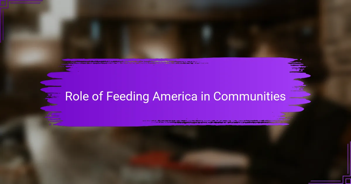 Role of Feeding America in Communities
